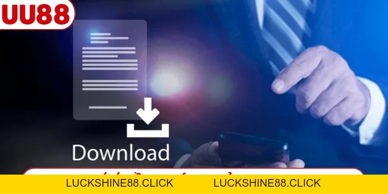 Hướng Dẫn Tải App UU88 - Cách Cài Đặt Nhanh Nhất 2026