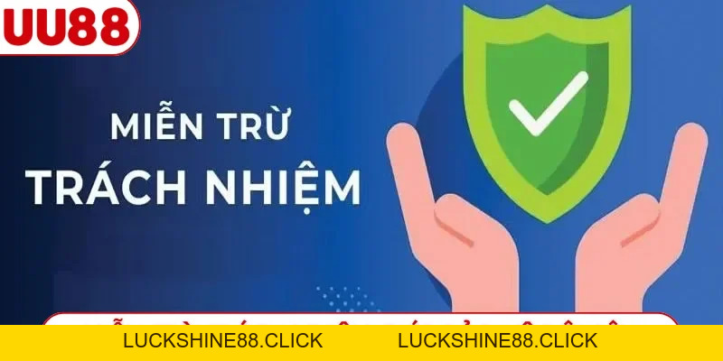 Tổng Hợp 4 Miễn Trừ Trách Nhiệm UU88 - Cá Cược An Toàn